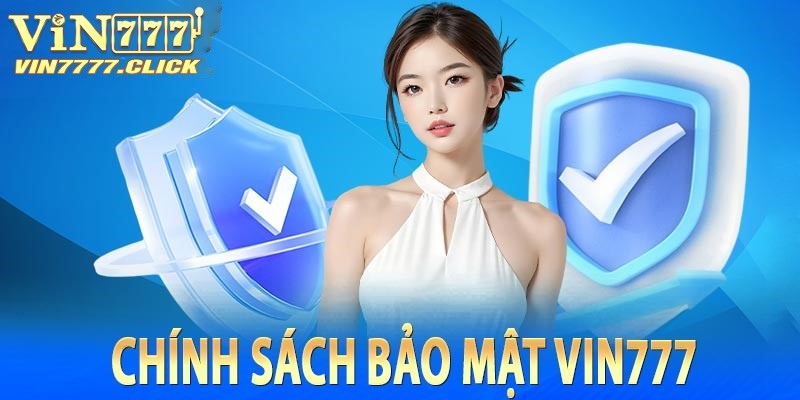 Chính sách bảo mật Vin777 về quyền sử dụng dữ liệu