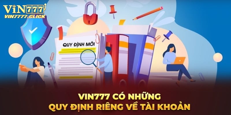 Chính sách riêng tư Vin777 về tài khoản