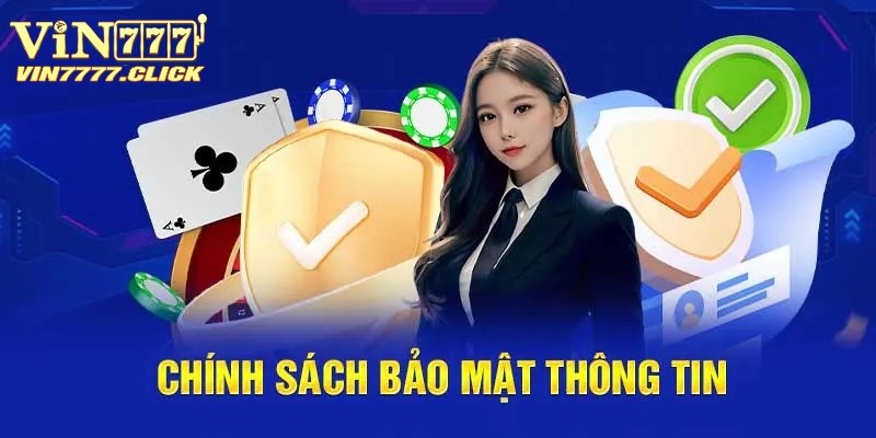 Trách nhiệm của thành viên với chính sách bảo mật Vin777